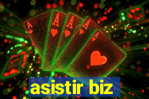 asistir biz